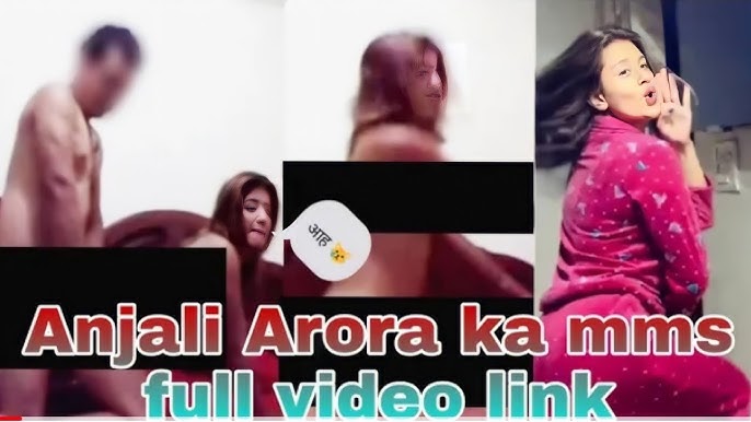 Anjali arora sex mms viral video